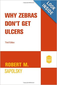 Why Zebras Don't Get Ulcers ebook cover